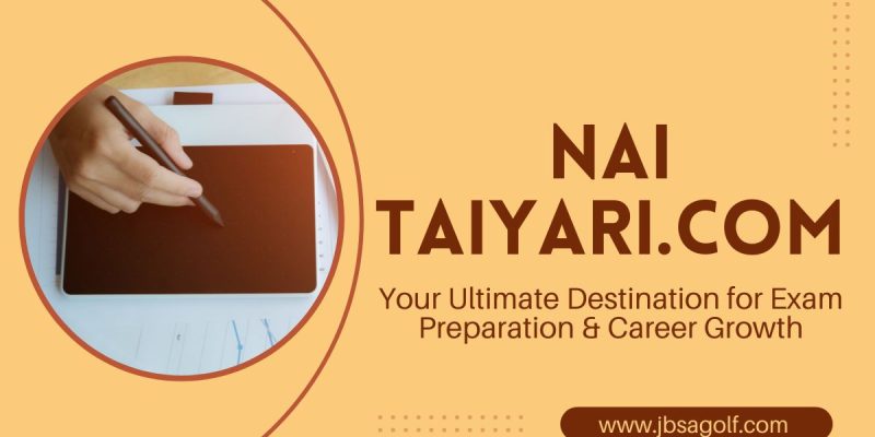 Top Exam Preparation Tips Inspired by Nai Taiyari.com